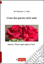 Come due gemine stelle unite. Soprano e tenore coppia regale in Verdi libro