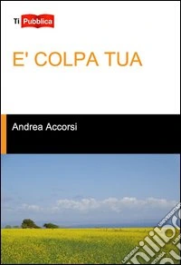 È colpa tua