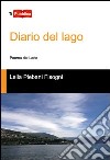 Diario del lago. Poema del Lario libro