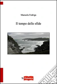 Il tempo delle sfide libro