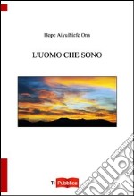 L'uomo che sono libro