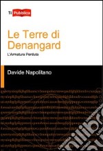 Le terre di Denangard libro