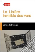 La lisiere invisible des vers libro