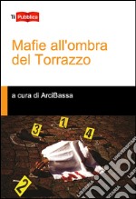 Mafie all'ombra del torrazzo libro