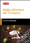 Mafie all'ombra del torrazzo libro