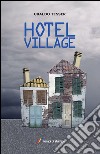 Hotel Village libro
