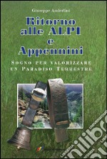 Ritorno alle Alpi e Appennini