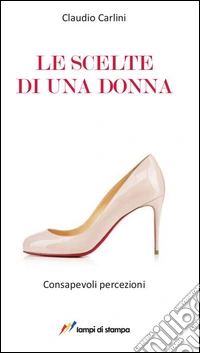 Le scelte di una donna