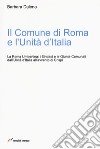 Il comune di Roma e l'unità d'Italia libro