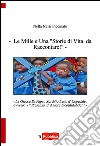 Le mille e una «storie di vita da raccontare!» libro