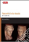 Racconti di vita vissuta libro di Messa Massimo