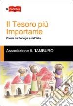 Il tesoro più importante. Poesie dal Senegal e dall'Italia libro