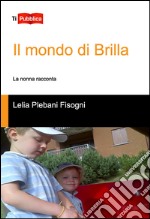 Il mondo di Brilla libro