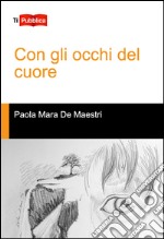 Con gli occhi del cuore