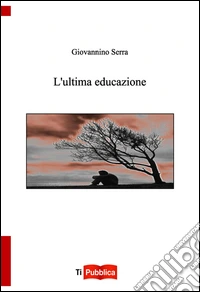 L'ultima educazione