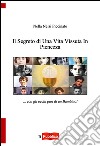 Il segreto di una vita vissuta in pienezza libro