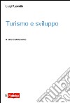 Turismo e sviluppo. Il caso di Benevento libro