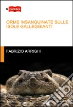 Orme insanguinate sulle isole galleggianti