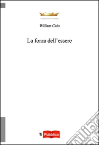 La forza dell'essere