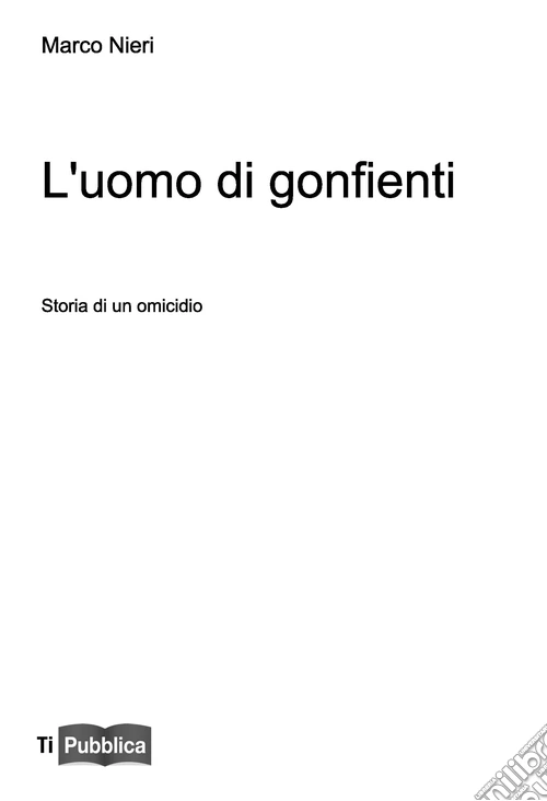 L'uomo dei gonfienti