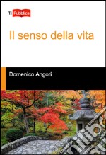 Il senso della vita libro