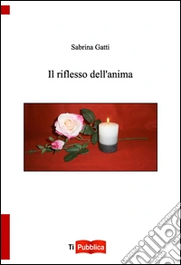 Il riflesso dell'anima libro