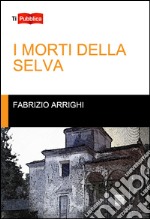 I morti della selva libro