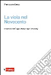 La viola nel Novecento. L'esempio dell'Élégie (1944) di Igor Stravinsky libro di Corso Francesco