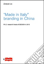 Made in Italy, branding in China libro