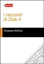 I racconti di Ziob 4