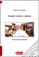 Ecuador colores y sabores libro