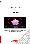 Emozione. La bellezza del sentimento dell'amore fatta parola come nutrimento dell'anima libro