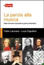 La parola alla musica