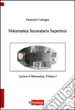 Matematica secondaria superiore libro