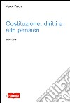 Costituzione, diritti e altri pensieri libro