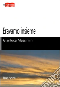 Eravamo insieme libro