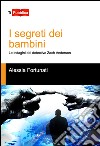 I segreti dei bambini libro