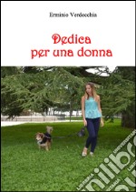 Dedica per una donna libro