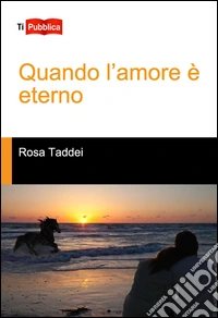 Quando l'amore è eterno
