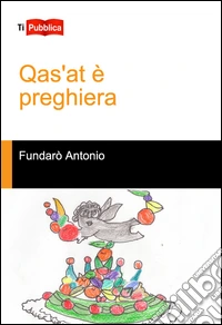 Qas'at è preghiera