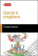 Qas'at è preghiera libro