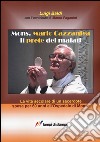 Mons. Mario Cazzaniga il prete dei malati libro