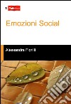 Emozioni social libro di Fiorilli Alessandra