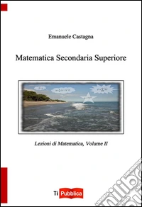 Matematica secondaria superiore. Vol. 2