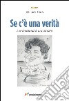 Se c'è una verità libro