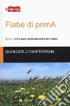 Fiabe di primA. Cunti, trizzi e lazzi tra invenzione e tradizione libro di Martorana Giancarlo