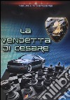 La vendetta di Cesare libro