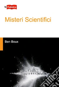 Misteri scientifici
