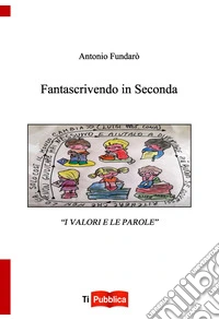 Fantascrivendo in seconda