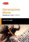 Generazione littoria libro di Giansanti Luca